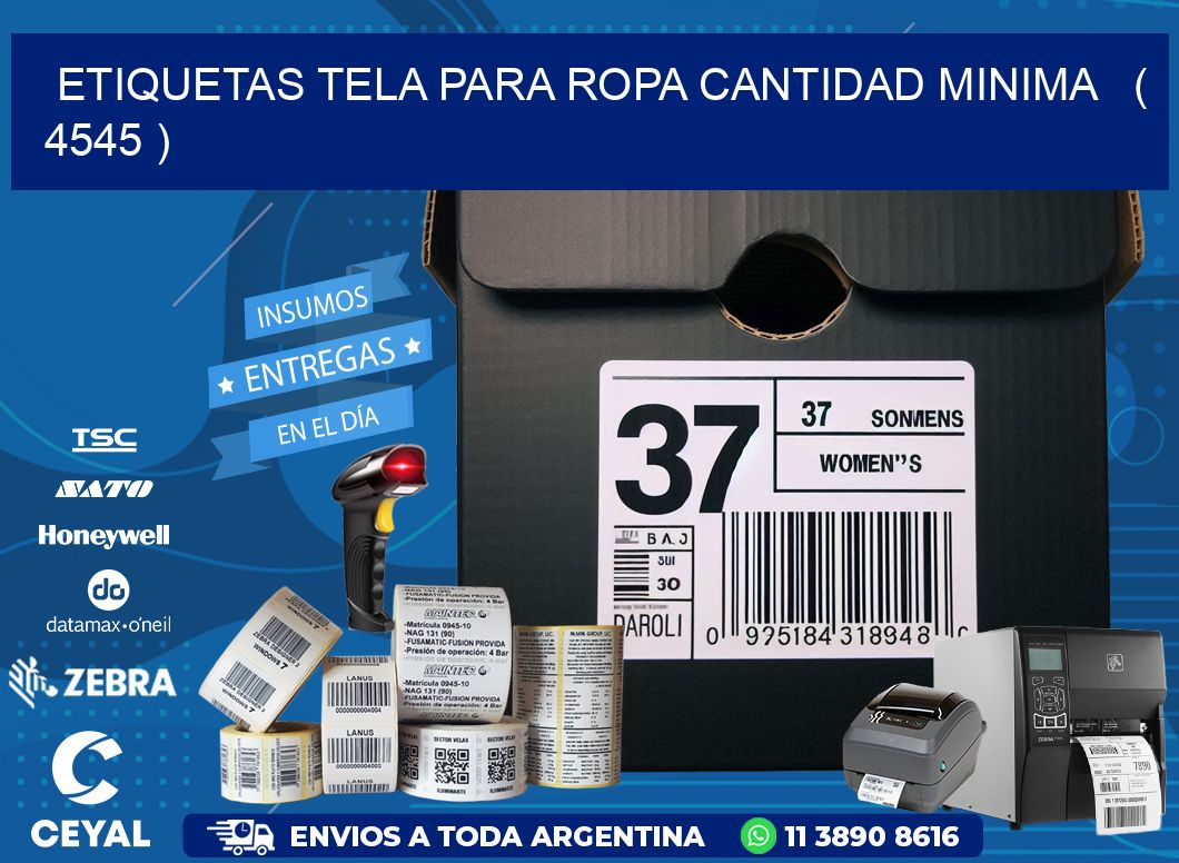 ETIQUETAS TELA PARA ROPA CANTIDAD MINIMA   ( 4545 )