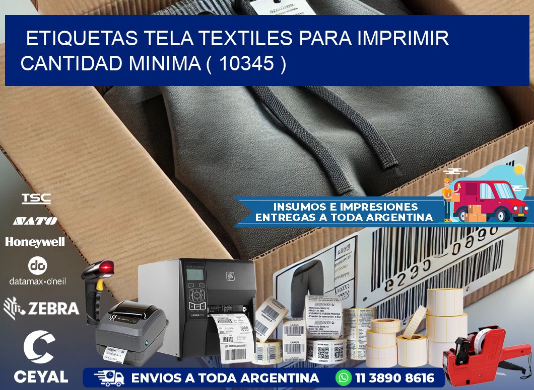 ETIQUETAS TELA TEXTILES PARA IMPRIMIR CANTIDAD MINIMA ( 10345 )