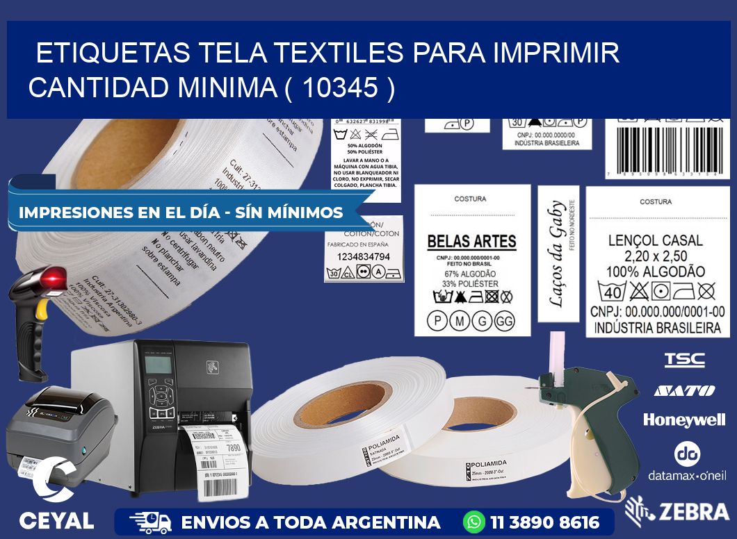 ETIQUETAS TELA TEXTILES PARA IMPRIMIR CANTIDAD MINIMA ( 10345 )