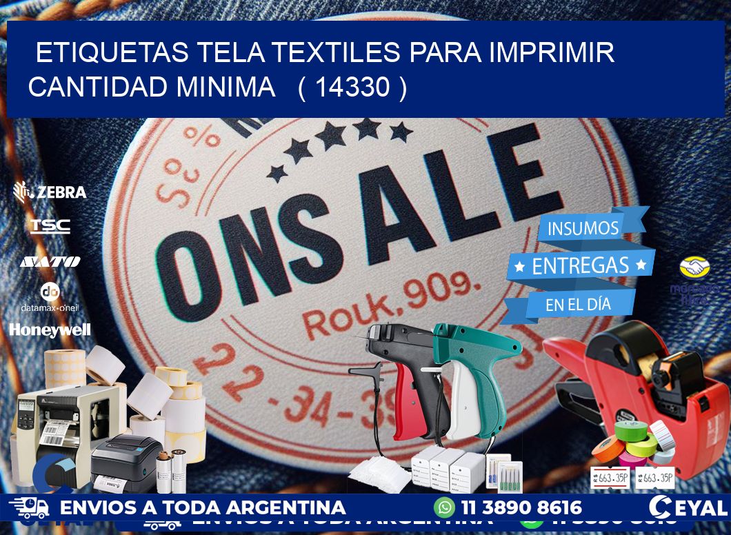 ETIQUETAS TELA TEXTILES PARA IMPRIMIR CANTIDAD MINIMA   ( 14330 )