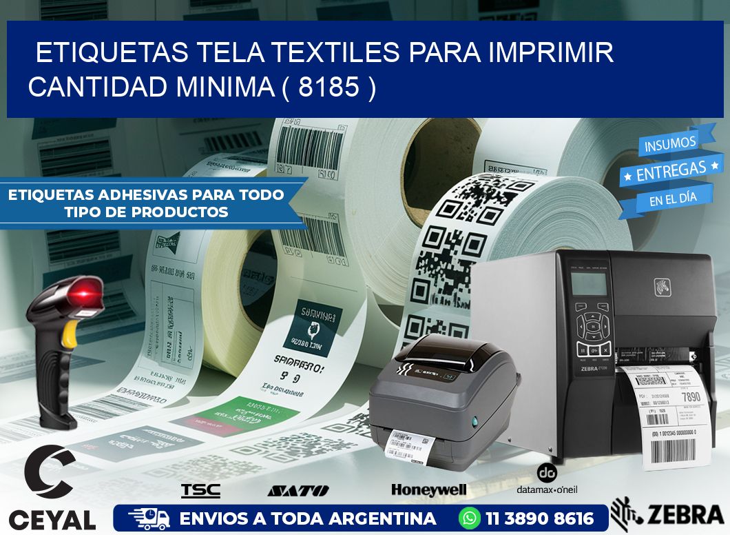 ETIQUETAS TELA TEXTILES PARA IMPRIMIR CANTIDAD MINIMA ( 8185 )