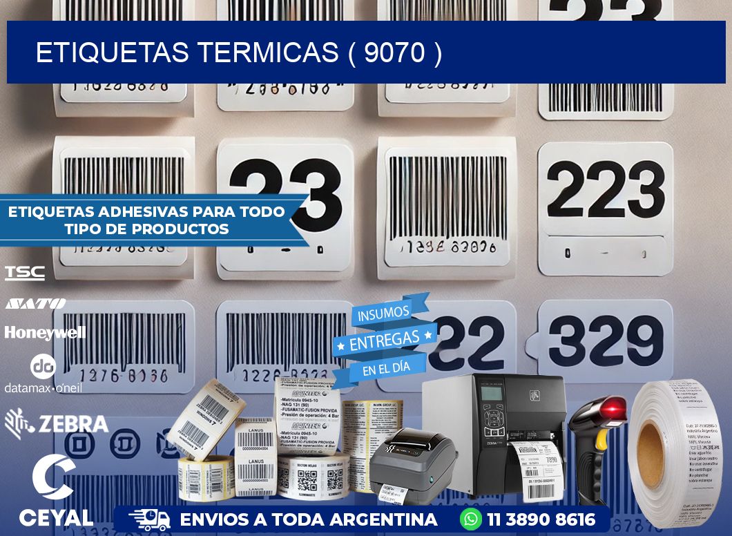ETIQUETAS TERMICAS ( 9070 )