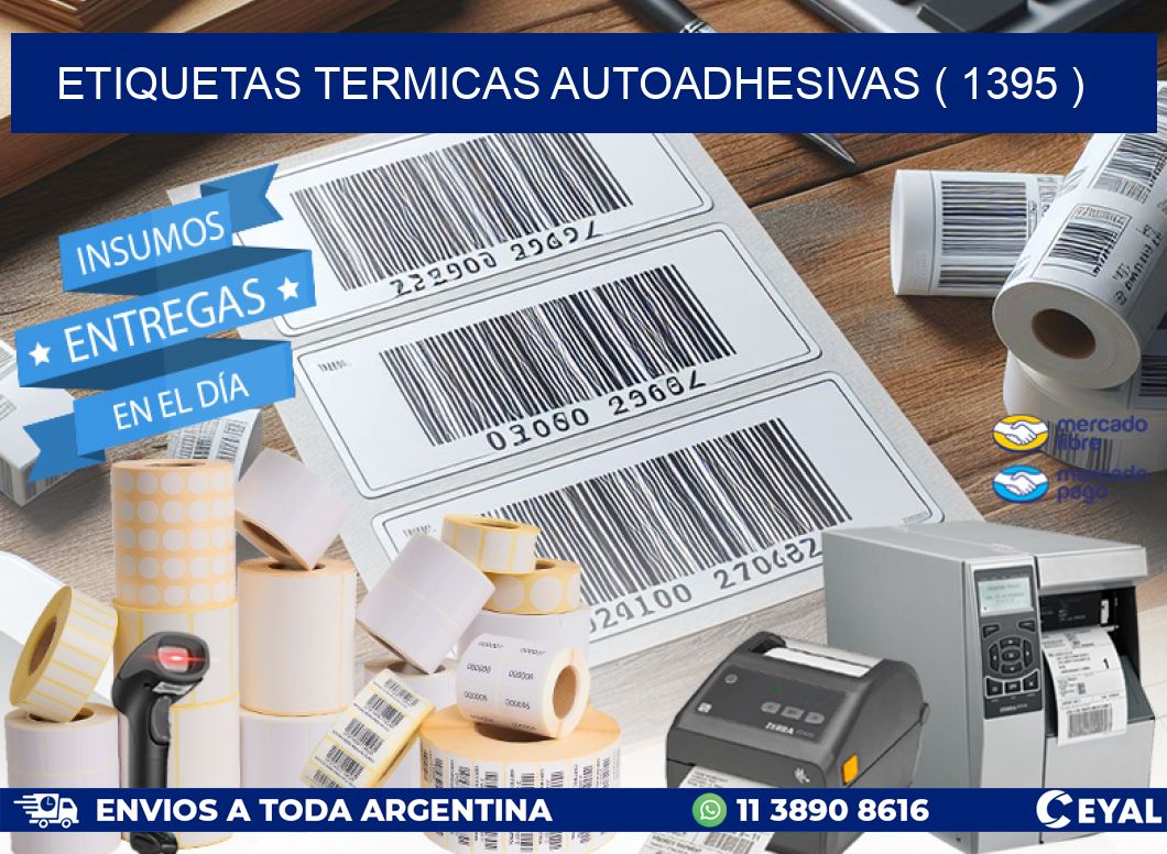 ETIQUETAS TERMICAS AUTOADHESIVAS ( 1395 )