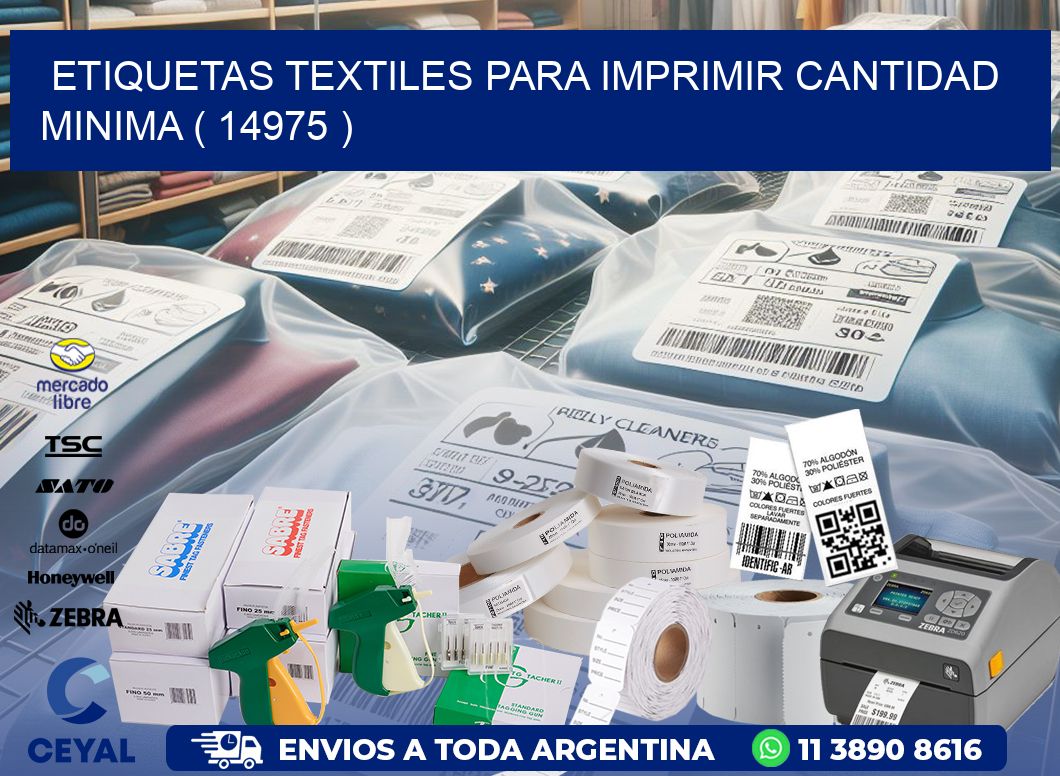ETIQUETAS TEXTILES PARA IMPRIMIR CANTIDAD MINIMA ( 14975 )