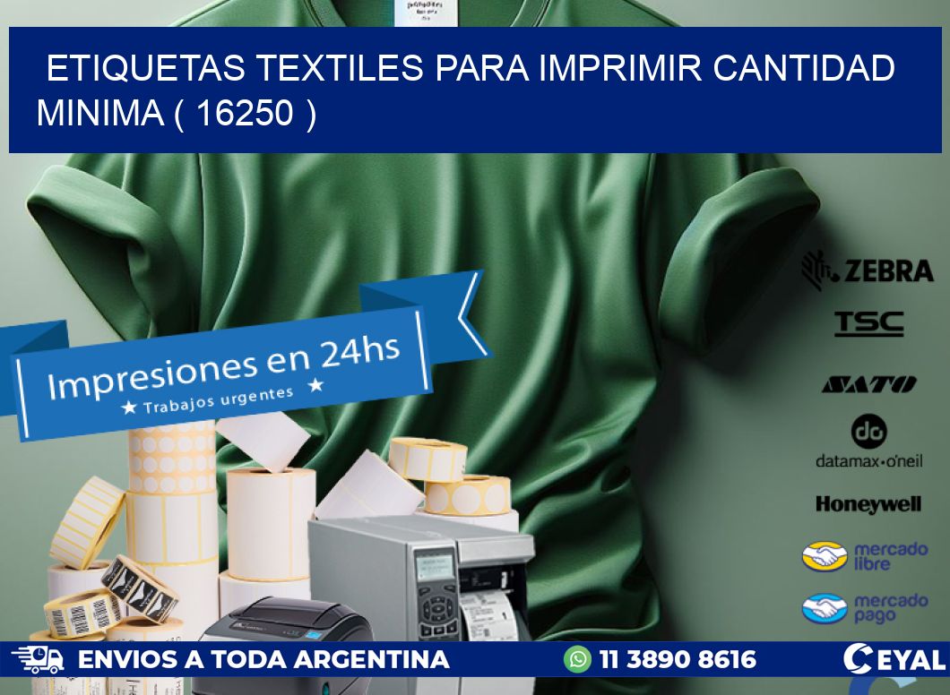ETIQUETAS TEXTILES PARA IMPRIMIR CANTIDAD MINIMA ( 16250 )