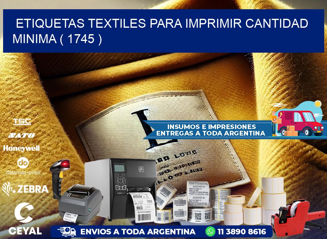 ETIQUETAS TEXTILES PARA IMPRIMIR CANTIDAD MINIMA ( 1745 )