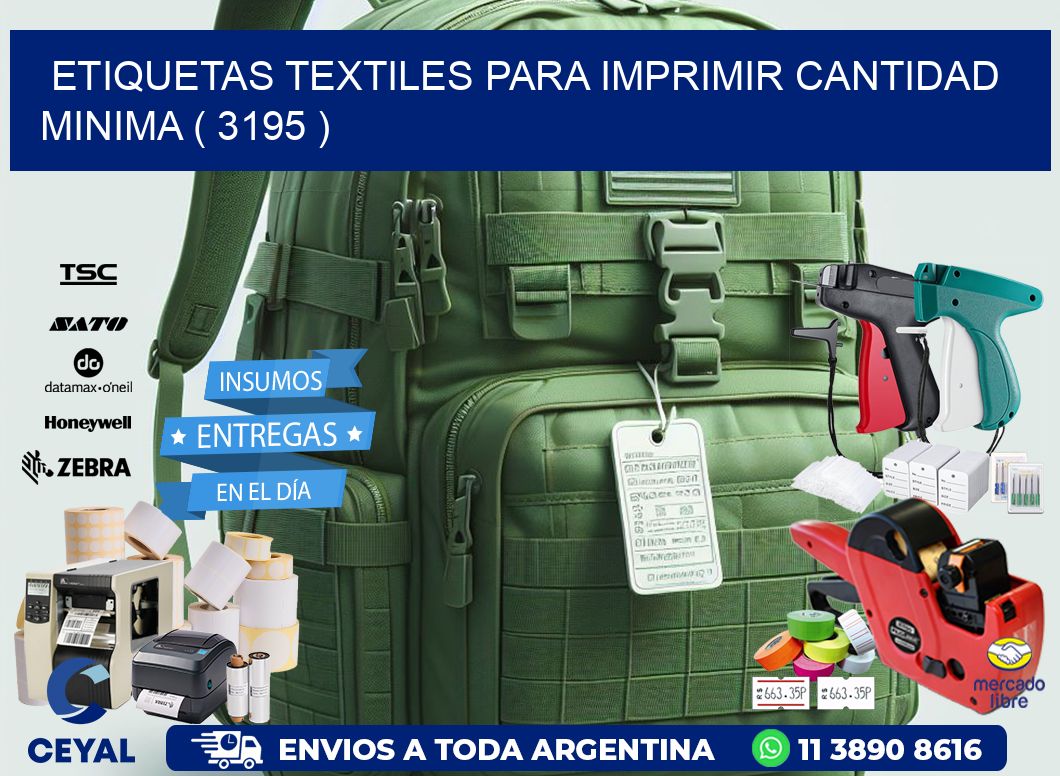 ETIQUETAS TEXTILES PARA IMPRIMIR CANTIDAD MINIMA ( 3195 )