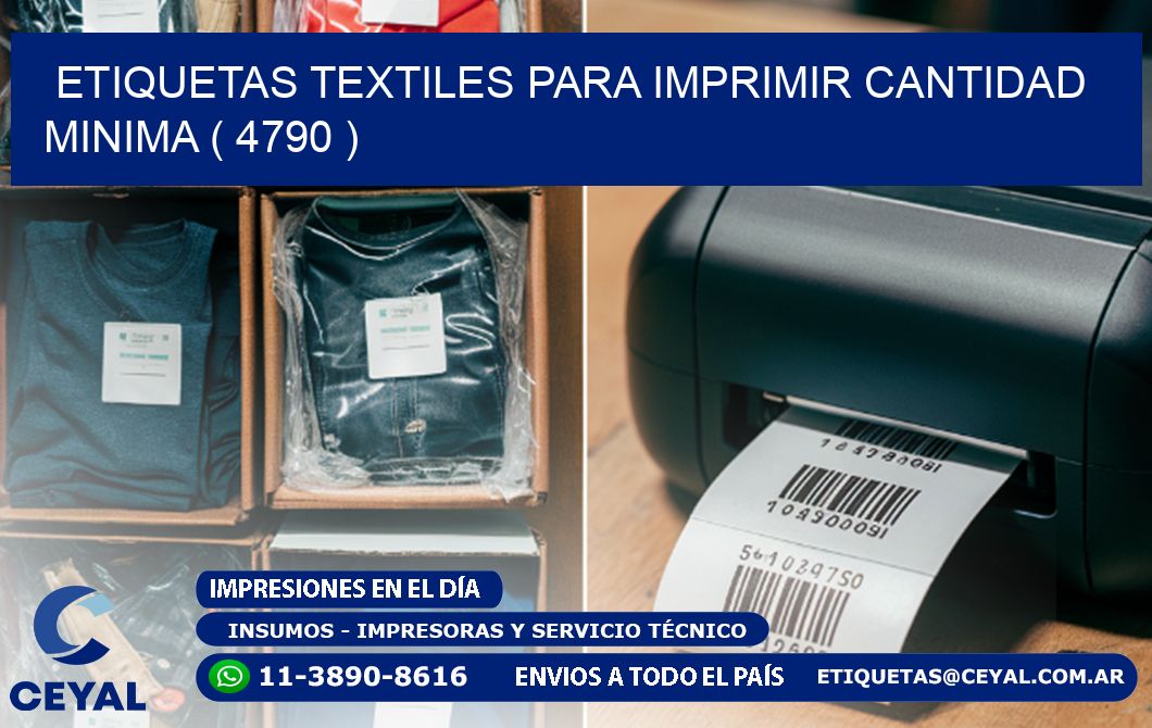 ETIQUETAS TEXTILES PARA IMPRIMIR CANTIDAD MINIMA ( 4790 )