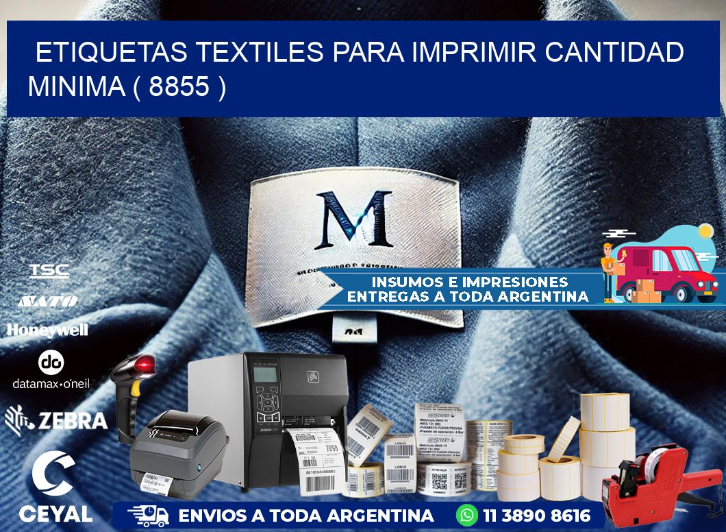ETIQUETAS TEXTILES PARA IMPRIMIR CANTIDAD MINIMA ( 8855 )