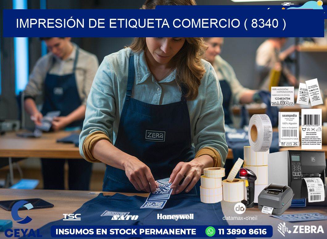 IMPRESIÓN DE ETIQUETA COMERCIO ( 8340 )