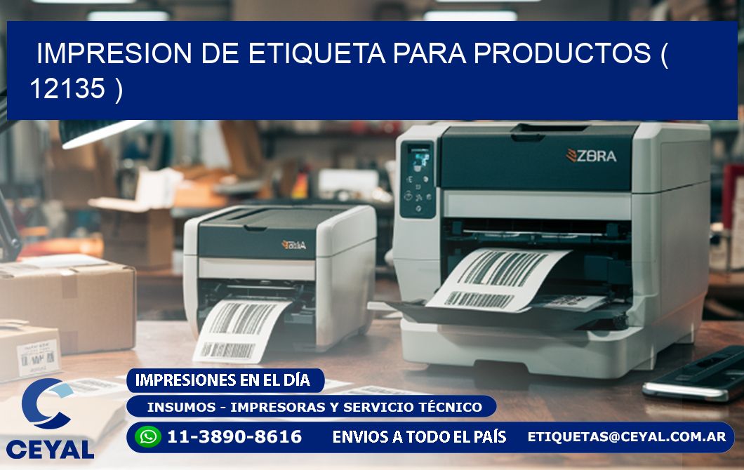 IMPRESION DE ETIQUETA PARA PRODUCTOS ( 12135 )