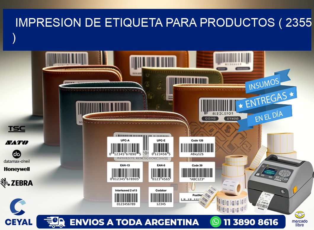 IMPRESION DE ETIQUETA PARA PRODUCTOS ( 2355 )
