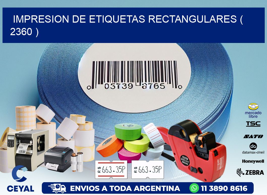 IMPRESION DE ETIQUETAS RECTANGULARES ( 2360 )