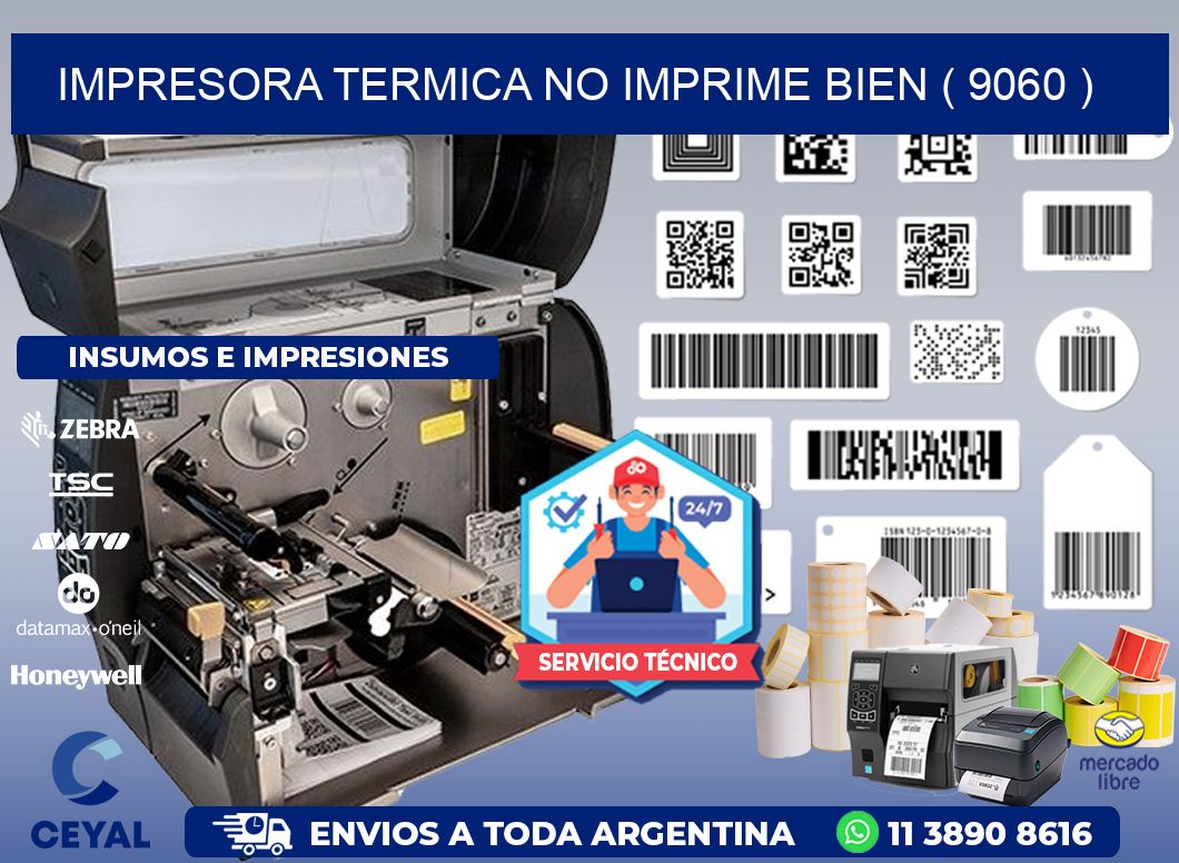 IMPRESORA TERMICA NO IMPRIME BIEN ( 9060 )