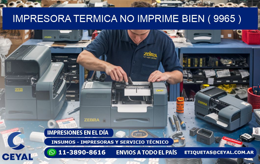 IMPRESORA TERMICA NO IMPRIME BIEN ( 9965 )