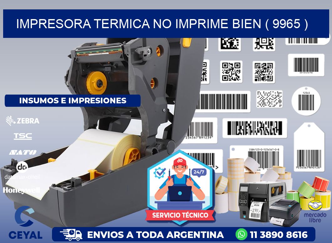 IMPRESORA TERMICA NO IMPRIME BIEN ( 9965 )
