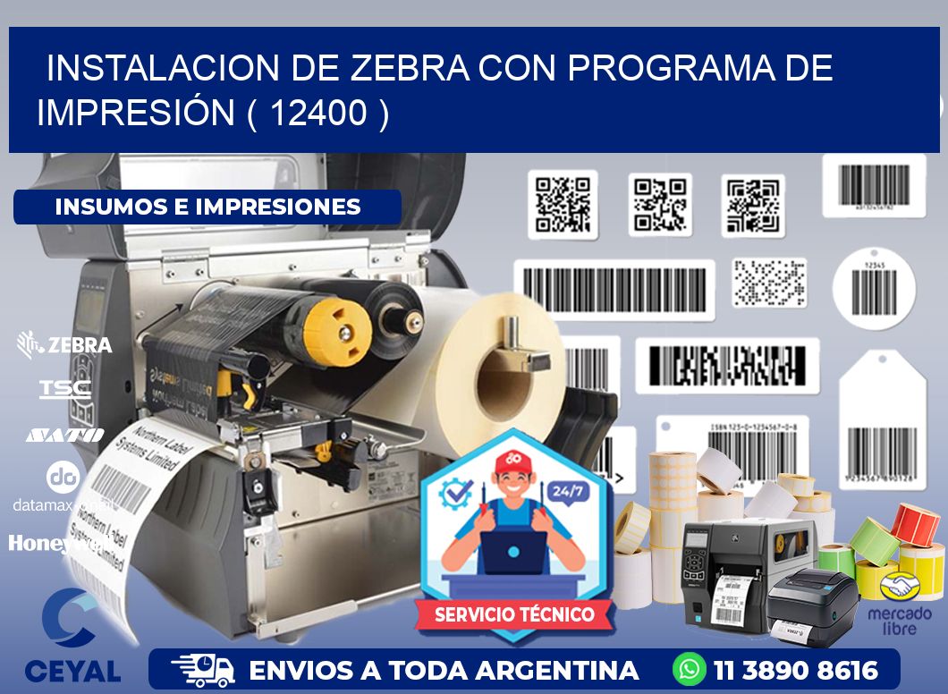 INSTALACION DE ZEBRA CON PROGRAMA DE IMPRESIÓN ( 12400 )