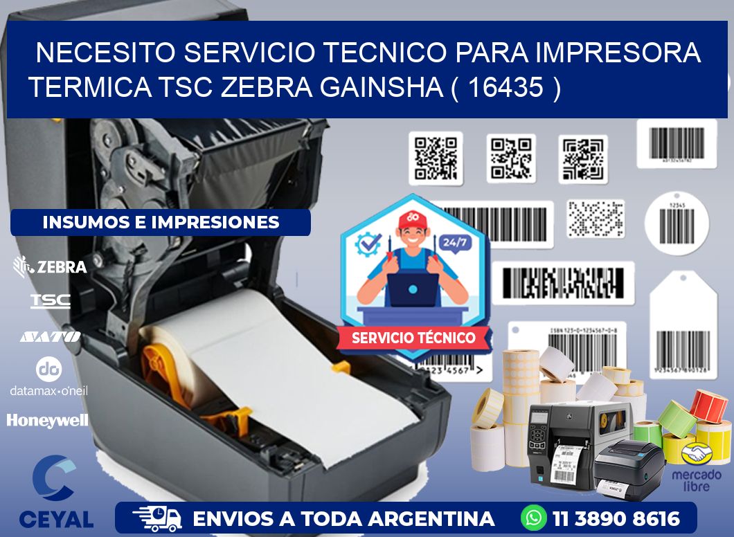 NECESITO SERVICIO TECNICO PARA IMPRESORA TERMICA TSC ZEBRA GAINSHA ( 16435 )