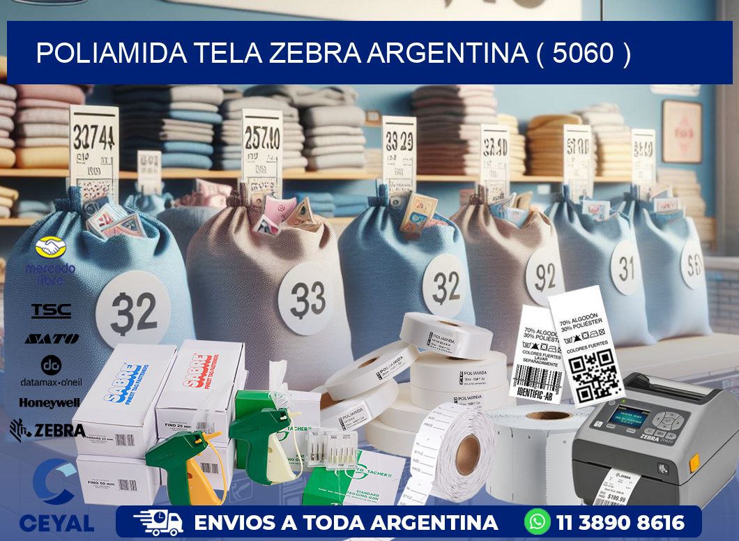 POLIAMIDA TELA ZEBRA ARGENTINA ( 5060 )