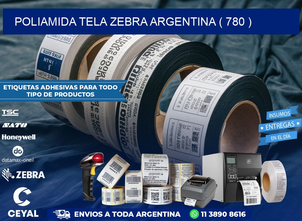 POLIAMIDA TELA ZEBRA ARGENTINA ( 780 )