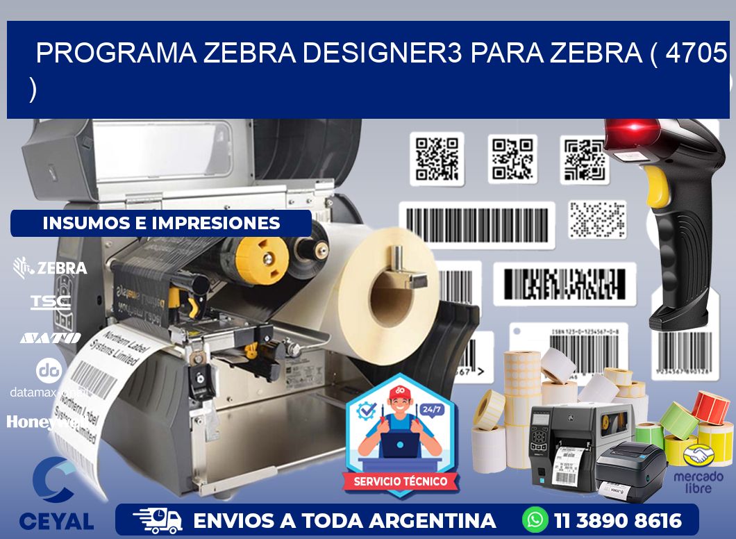 PROGRAMA ZEBRA DESIGNER3 PARA ZEBRA ( 4705 )