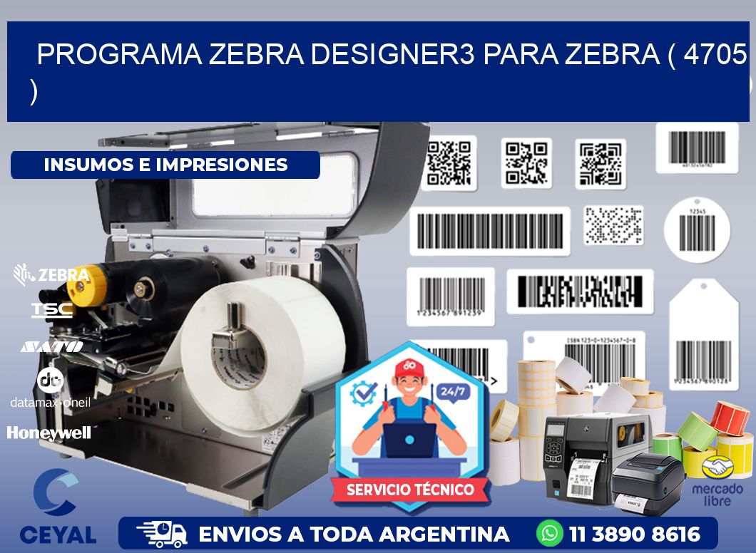 PROGRAMA ZEBRA DESIGNER3 PARA ZEBRA ( 4705 )