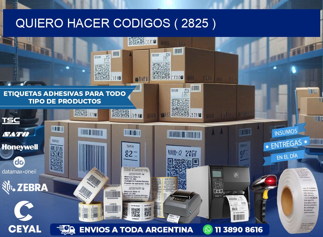 QUIERO HACER CODIGOS ( 2825 )