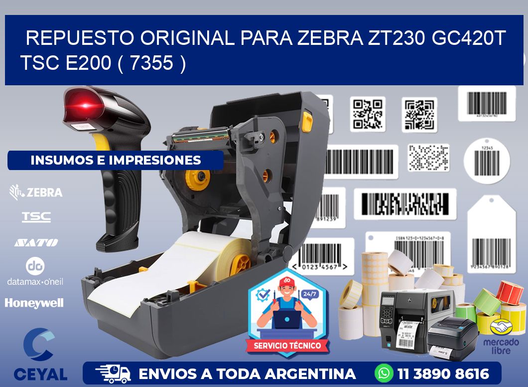 REPUESTO ORIGINAL PARA ZEBRA ZT230 GC420T TSC E200 ( 7355 )