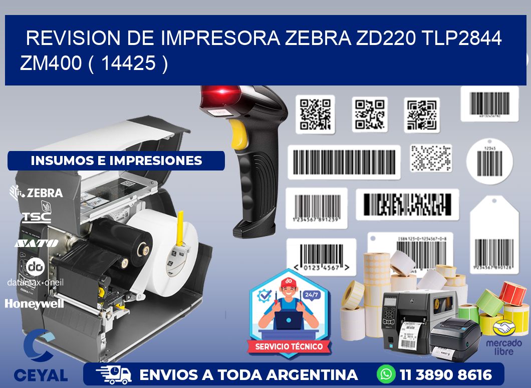REVISION DE IMPRESORA ZEBRA ZD220 TLP2844 ZM400 ( 14425 )