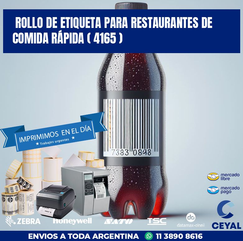 ROLLO DE ETIQUETA PARA RESTAURANTES DE COMIDA RÁPIDA ( 4165 )