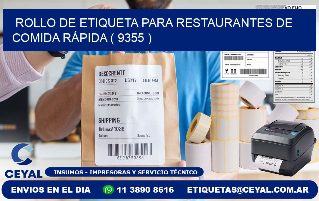 ROLLO DE ETIQUETA PARA RESTAURANTES DE COMIDA RÁPIDA ( 9355 )