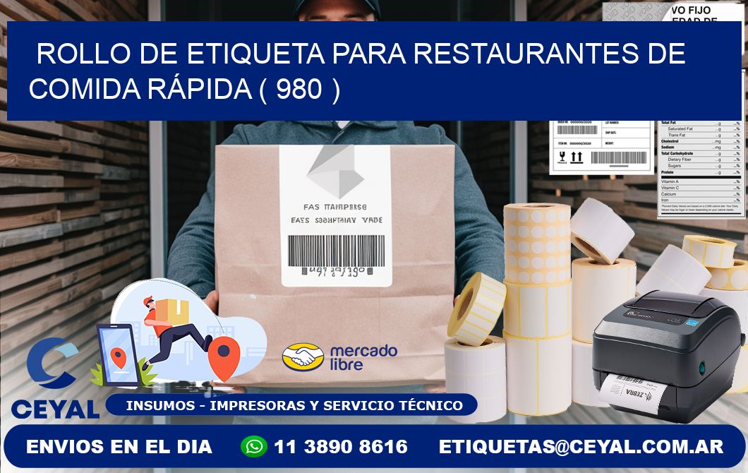 ROLLO DE ETIQUETA PARA RESTAURANTES DE COMIDA RÁPIDA ( 980 )