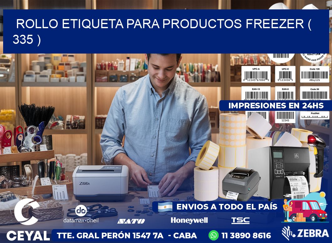 ROLLO ETIQUETA PARA PRODUCTOS FREEZER ( 335 )