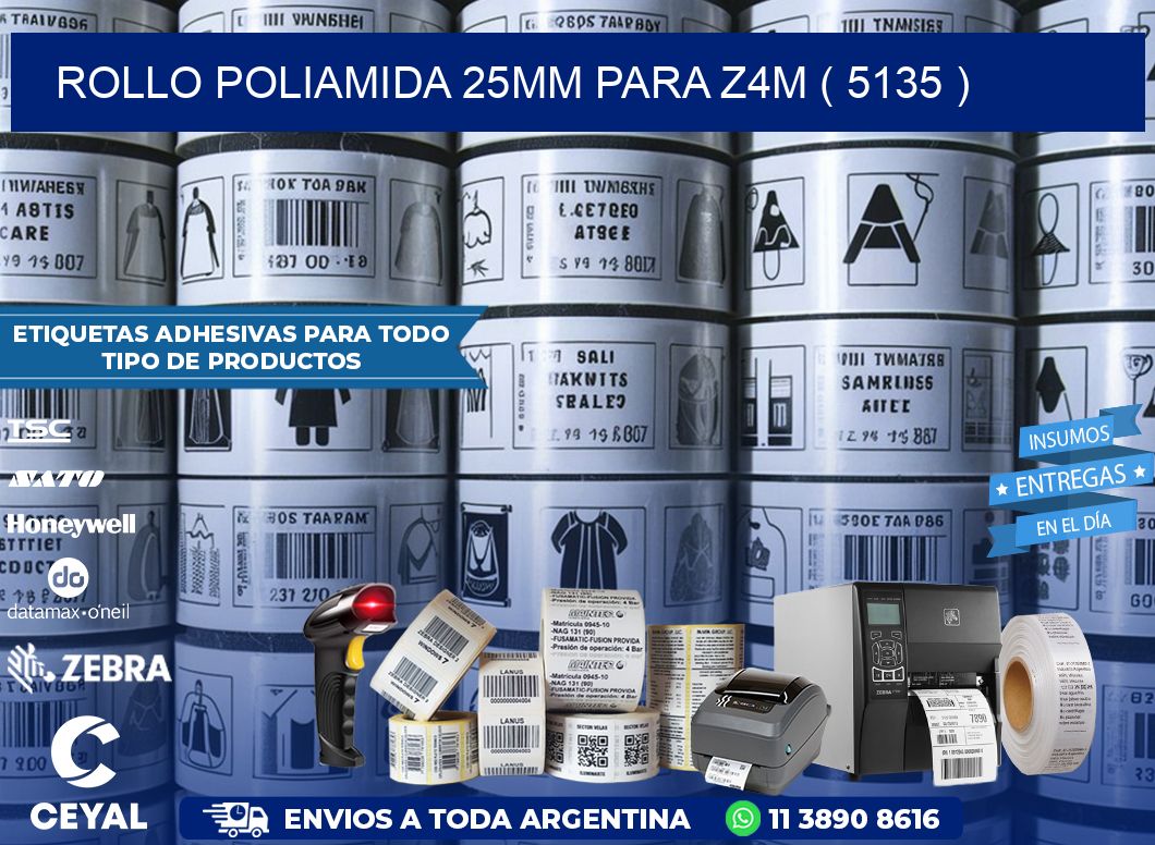 ROLLO POLIAMIDA 25MM PARA Z4M ( 5135 )