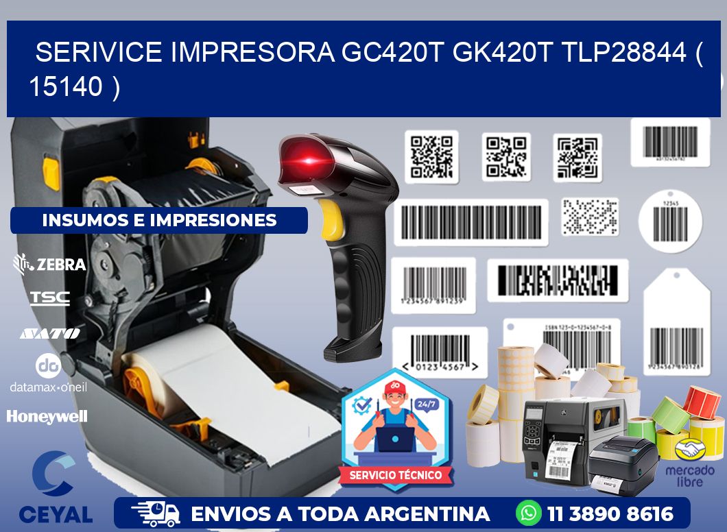 SERIVICE IMPRESORA GC420T GK420T TLP28844 ( 15140 )