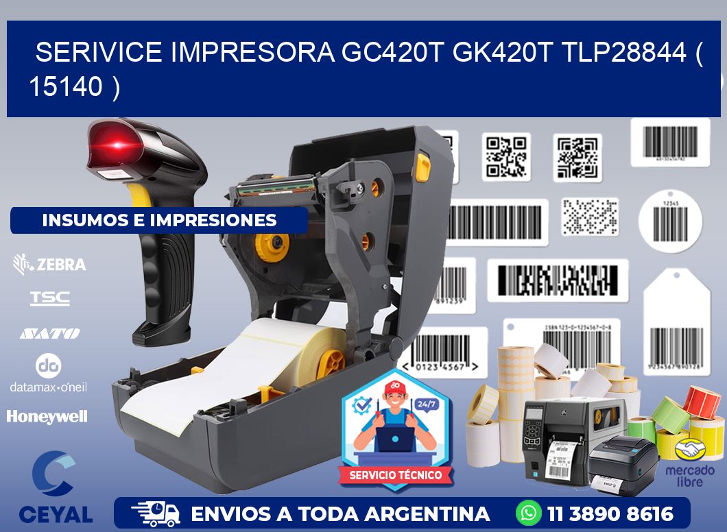 SERIVICE IMPRESORA GC420T GK420T TLP28844 ( 15140 )