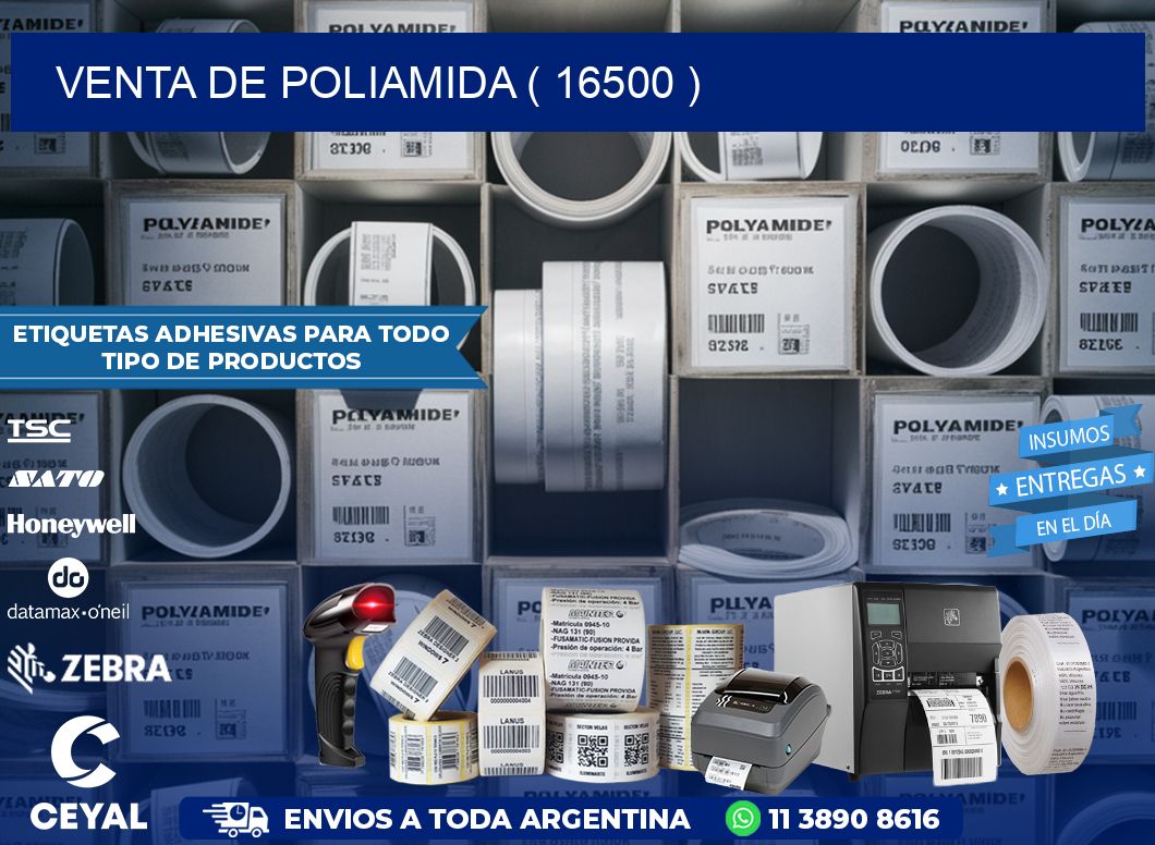 VENTA DE POLIAMIDA ( 16500 )