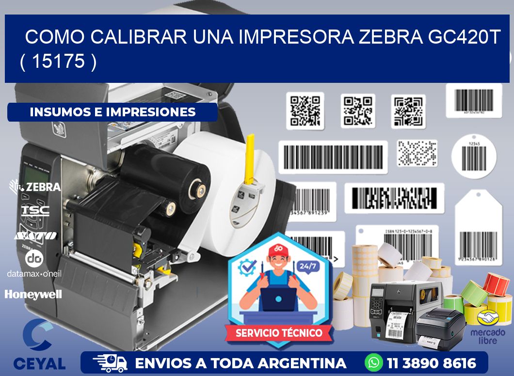 como calibrar una impresora zebra gc420t  ( 15175 )