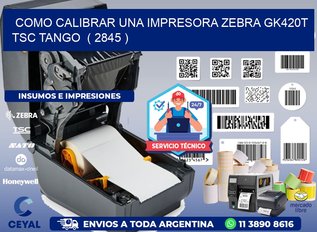 como calibrar una impresora zebra gk420t TSC TANGO  ( 2845 )