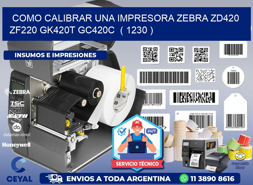 como calibrar una impresora zebra zd420 ZF220 GK420T GC420C  ( 1230 )