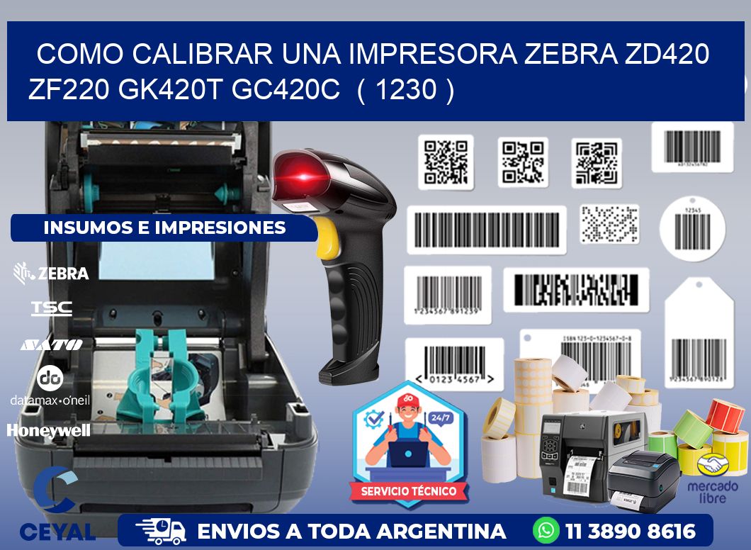 como calibrar una impresora zebra zd420 ZF220 GK420T GC420C  ( 1230 )