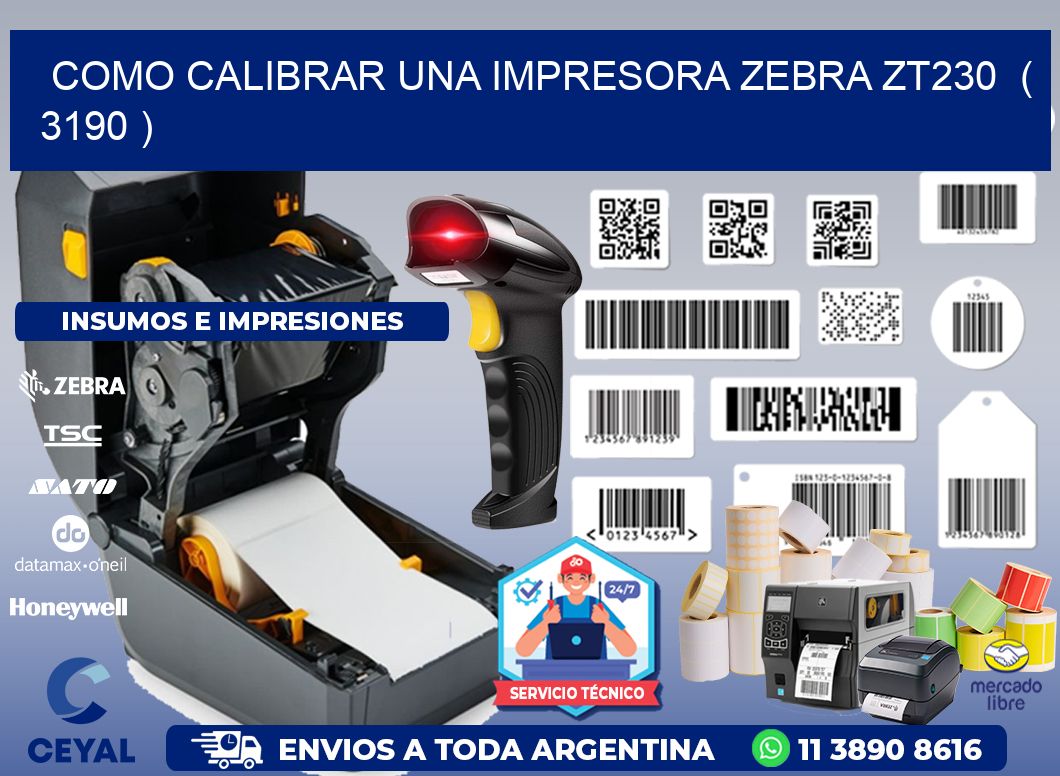 como calibrar una impresora zebra zt230  ( 3190 )
