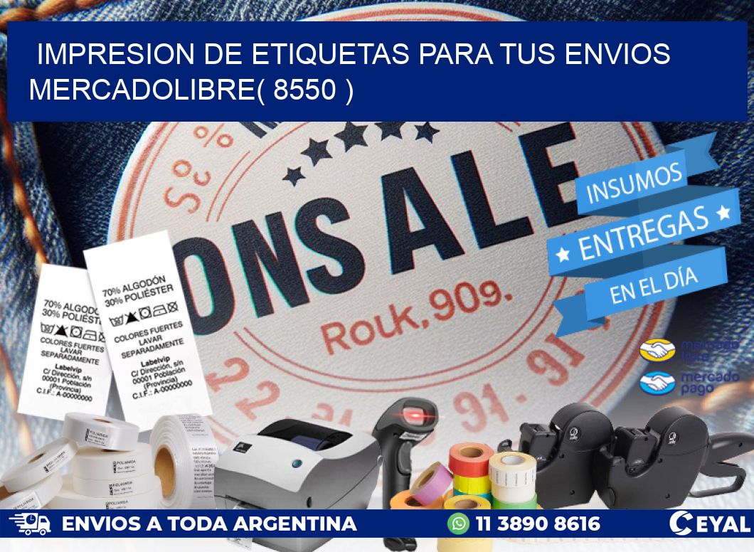 impresion de etiquetas para tus envios mercadolibre( 8550 )