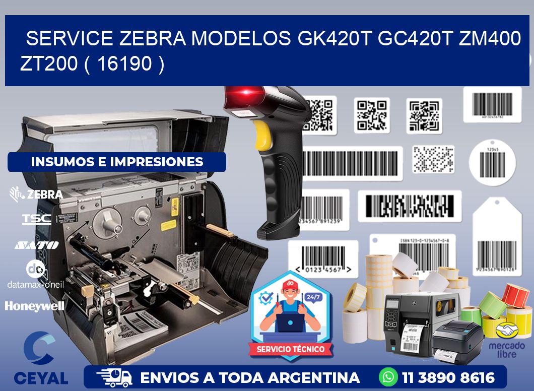 service zebra MODELOS GK420T GC420T ZM400 ZT200 ( 16190 )