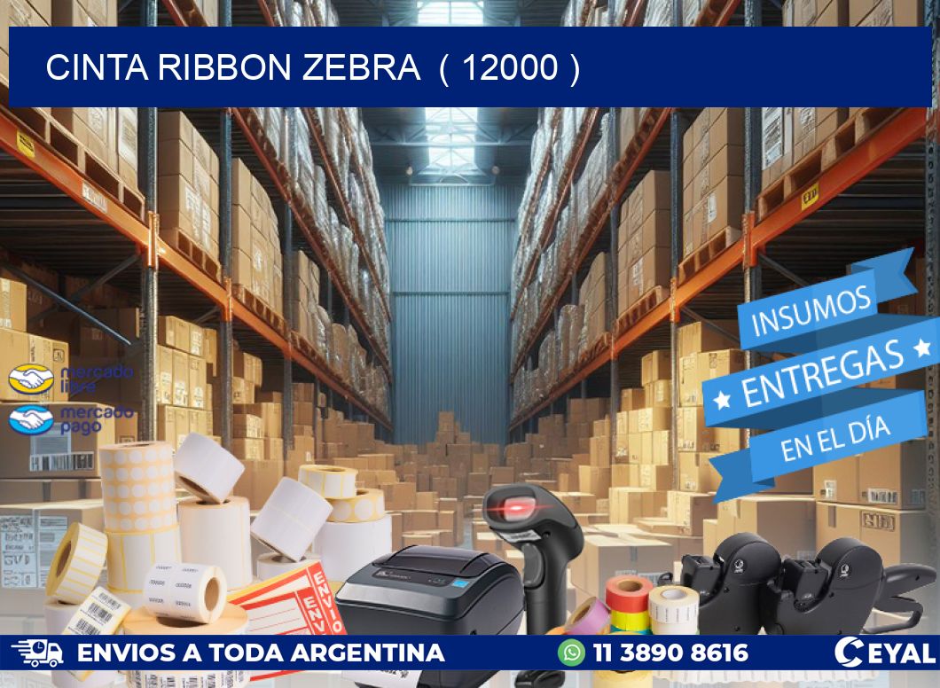 CINTA RIBBON ZEBRA  ( 12000 )