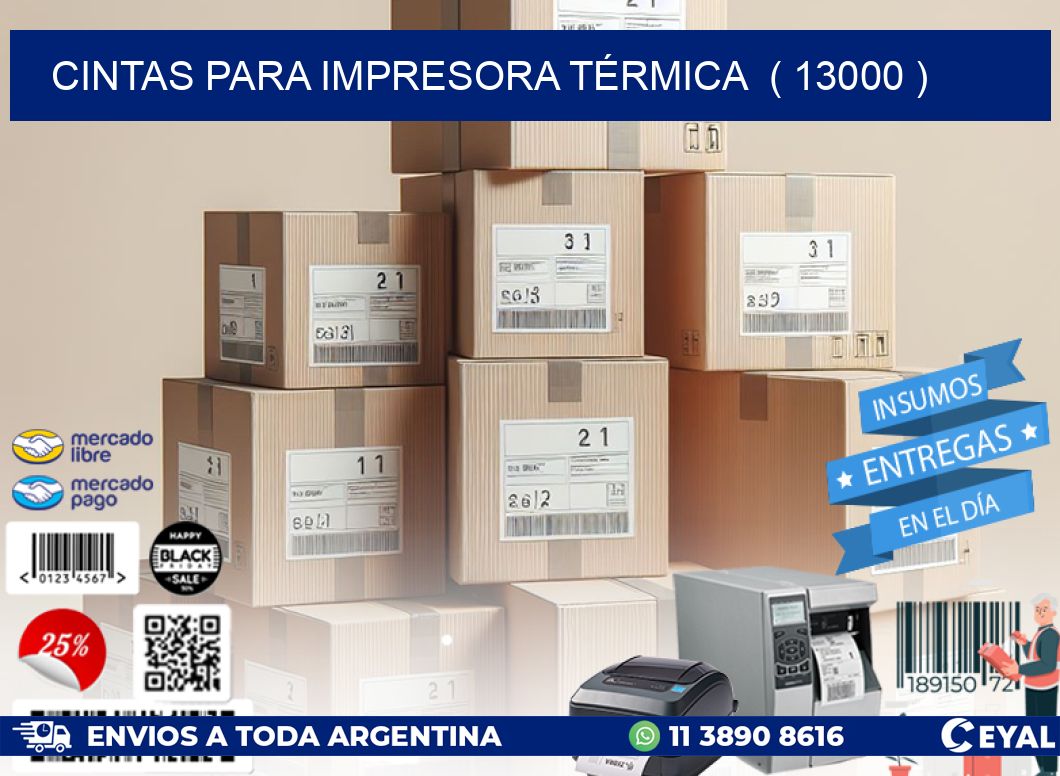 CINTAS PARA IMPRESORA TÉRMICA  ( 13000 )