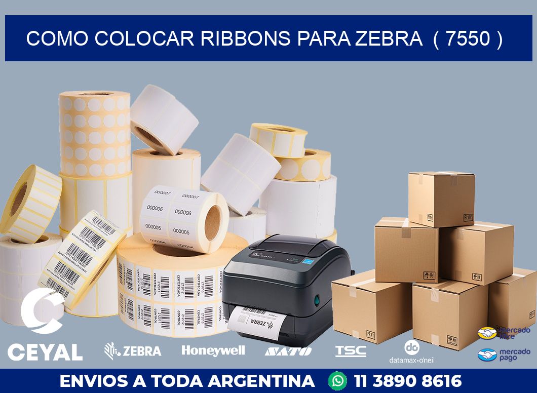 COMO COLOCAR RIBBONS PARA ZEBRA  ( 7550 )
