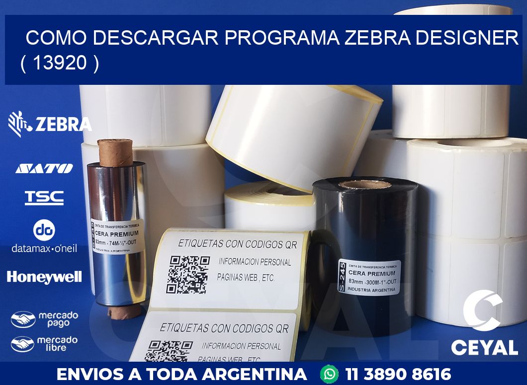 COMO DESCARGAR PROGRAMA ZEBRA DESIGNER ( 13920 )