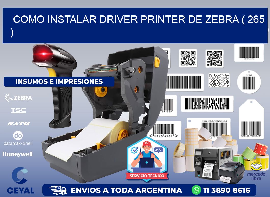 COMO INSTALAR DRIVER PRINTER DE ZEBRA ( 265 )