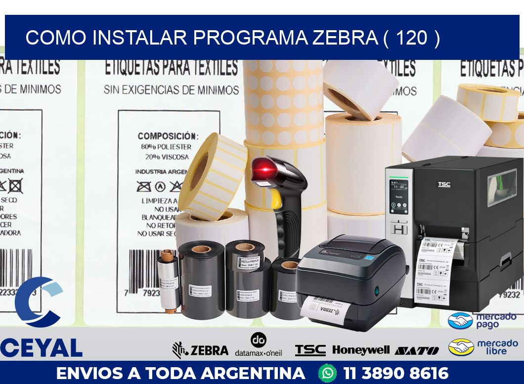 COMO INSTALAR PROGRAMA ZEBRA ( 120 )